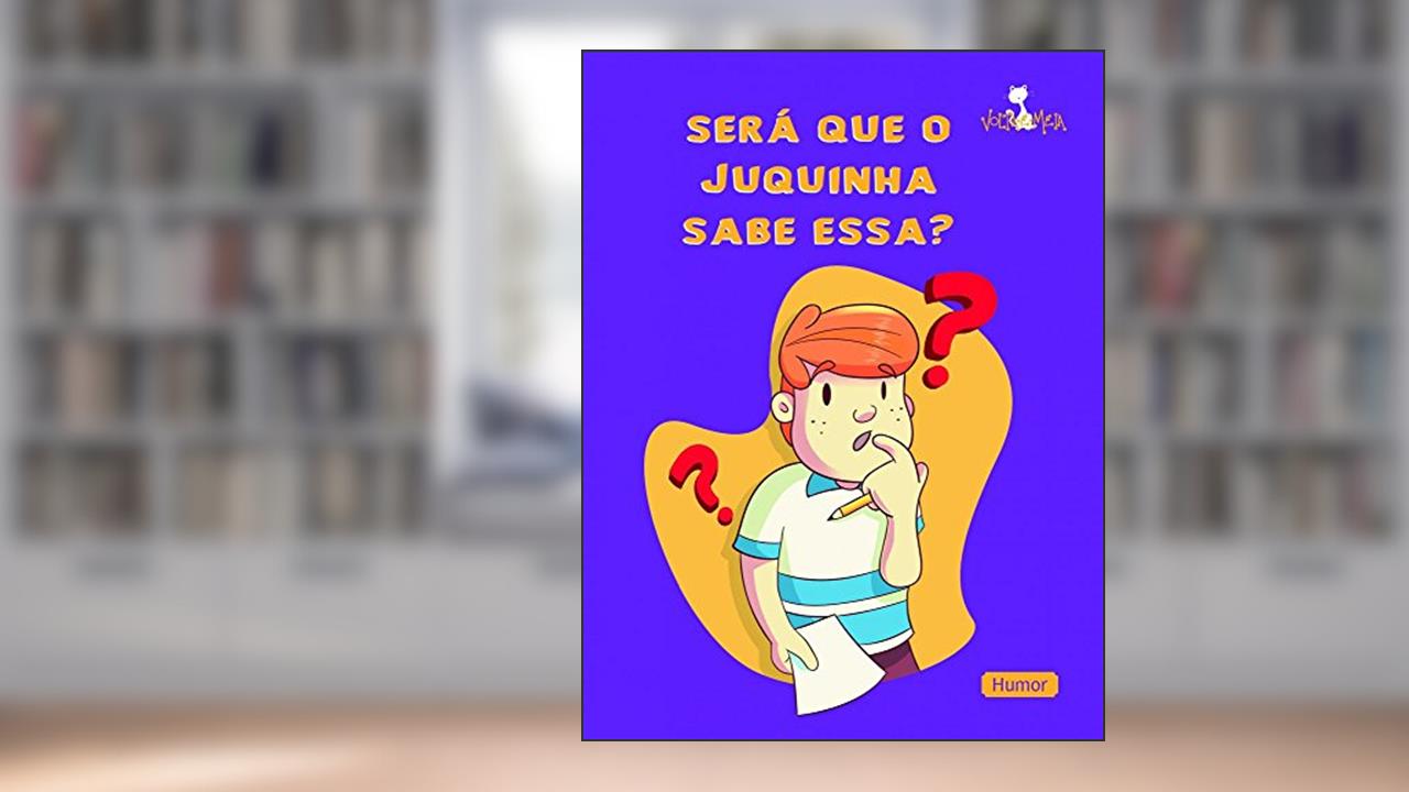 Capa de Será que o Juquinha sabe essa?, do autor Neno Alves