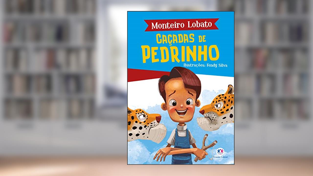 Capa de Caçadas de Pedrinho, do autor Monteiro Lobato