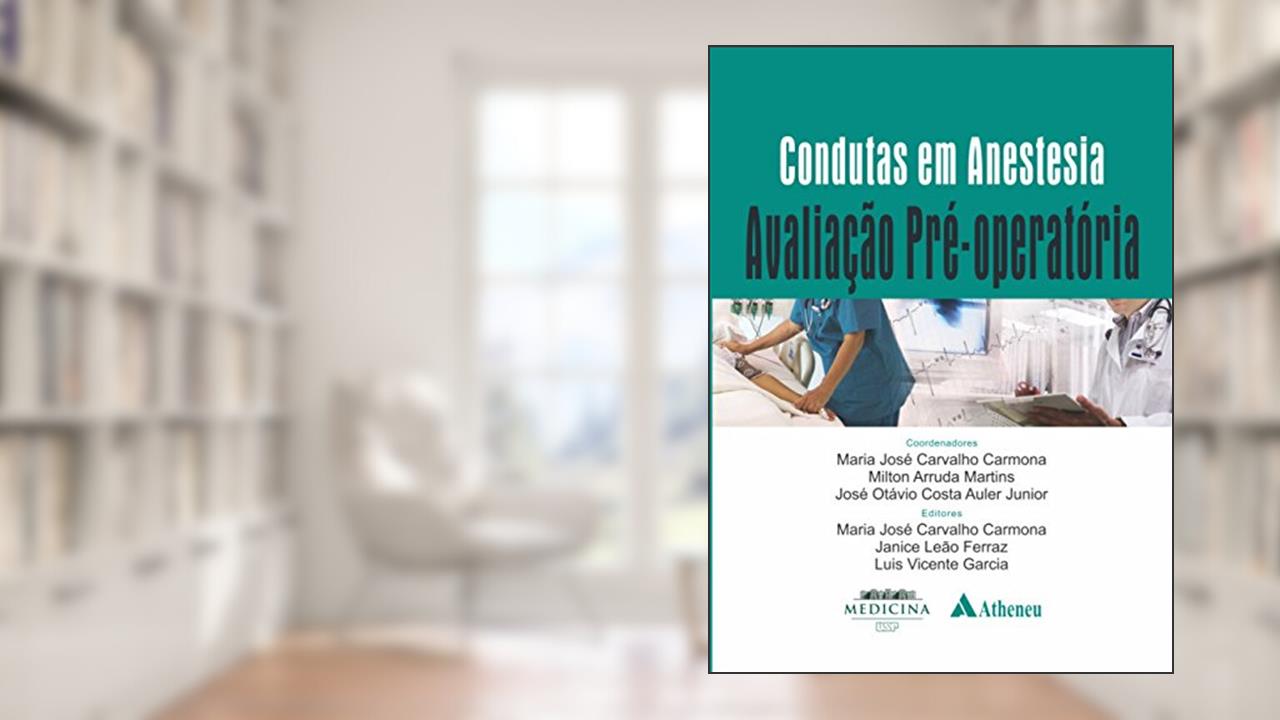 Capa de Condutas em Anestesia: Avaliação Pré-operatória, do autor Luis Vicente Garcia