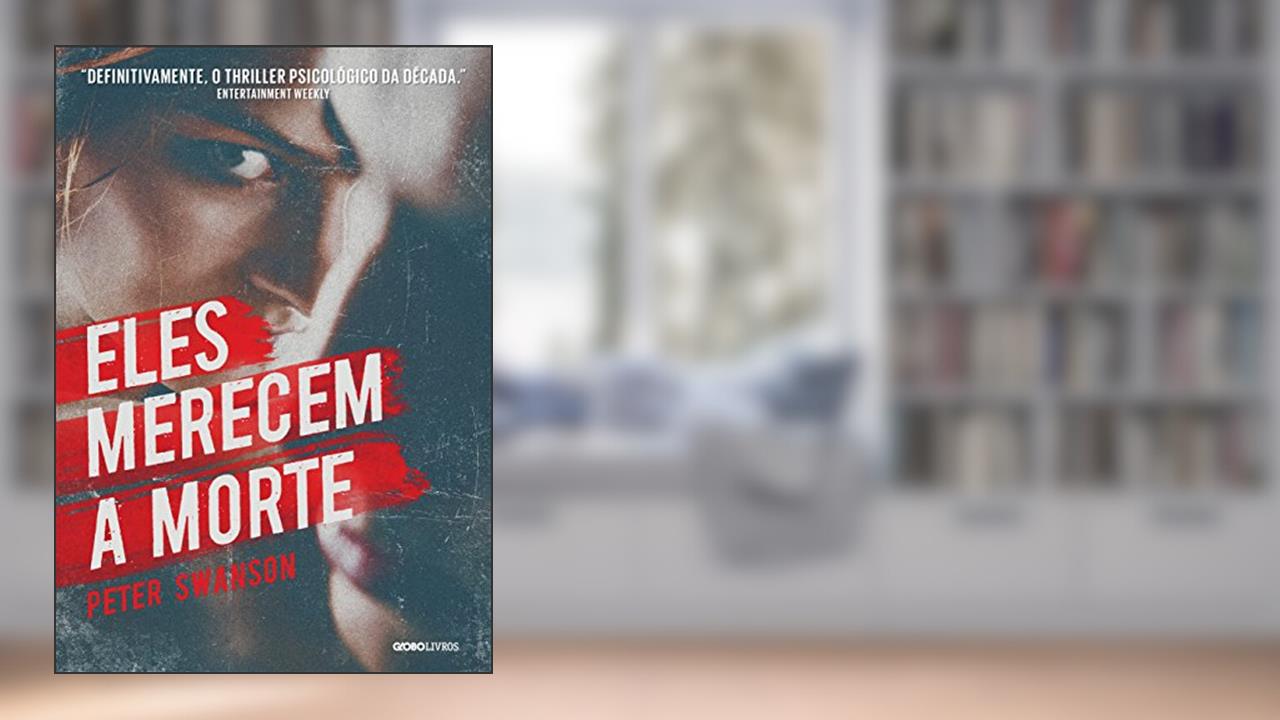 Capa de Eles merecem a morte, do autor Peter Swanson