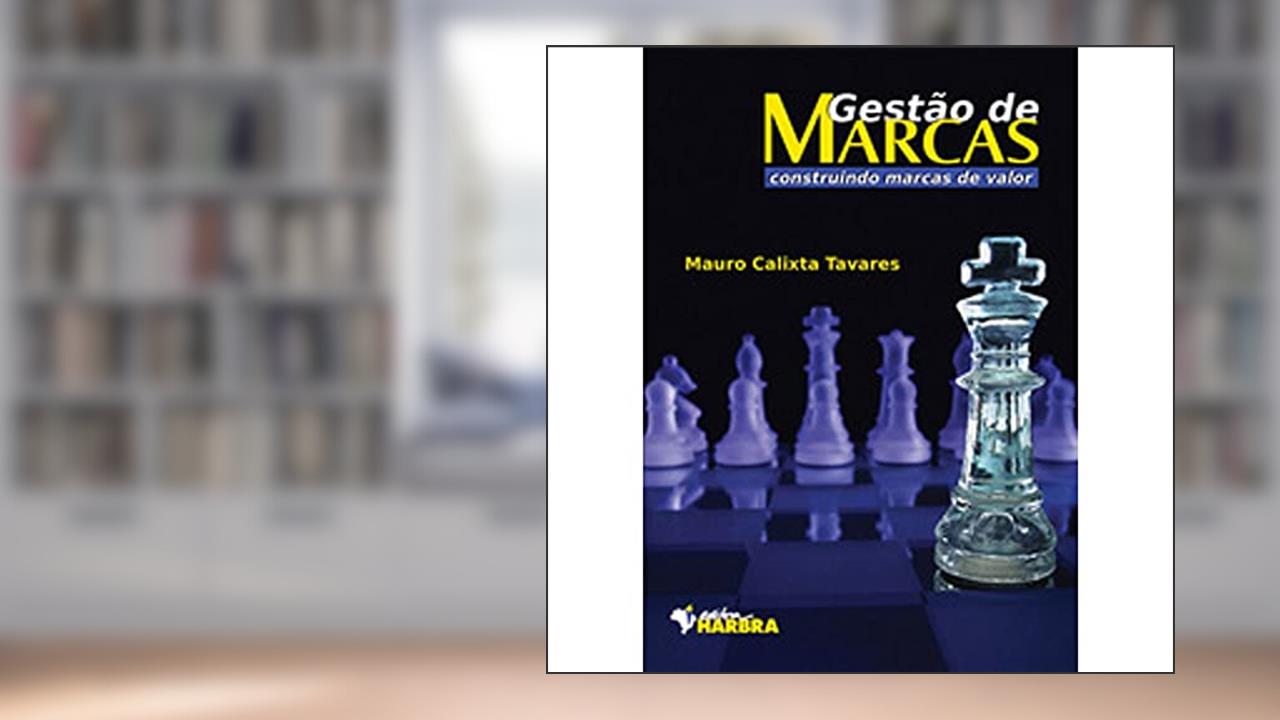 Capa de Gestão de Marcas. Construindo Marcas de Valor, do autor M. Calixta