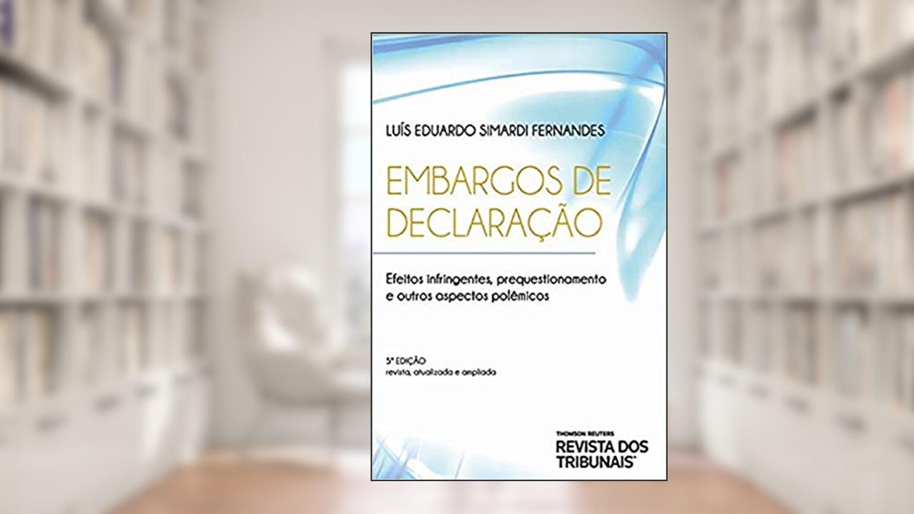 Capa de Embargos De Declaração - 5ª Edição (2020), do autor Luís Eduardo Simardi Fernandes