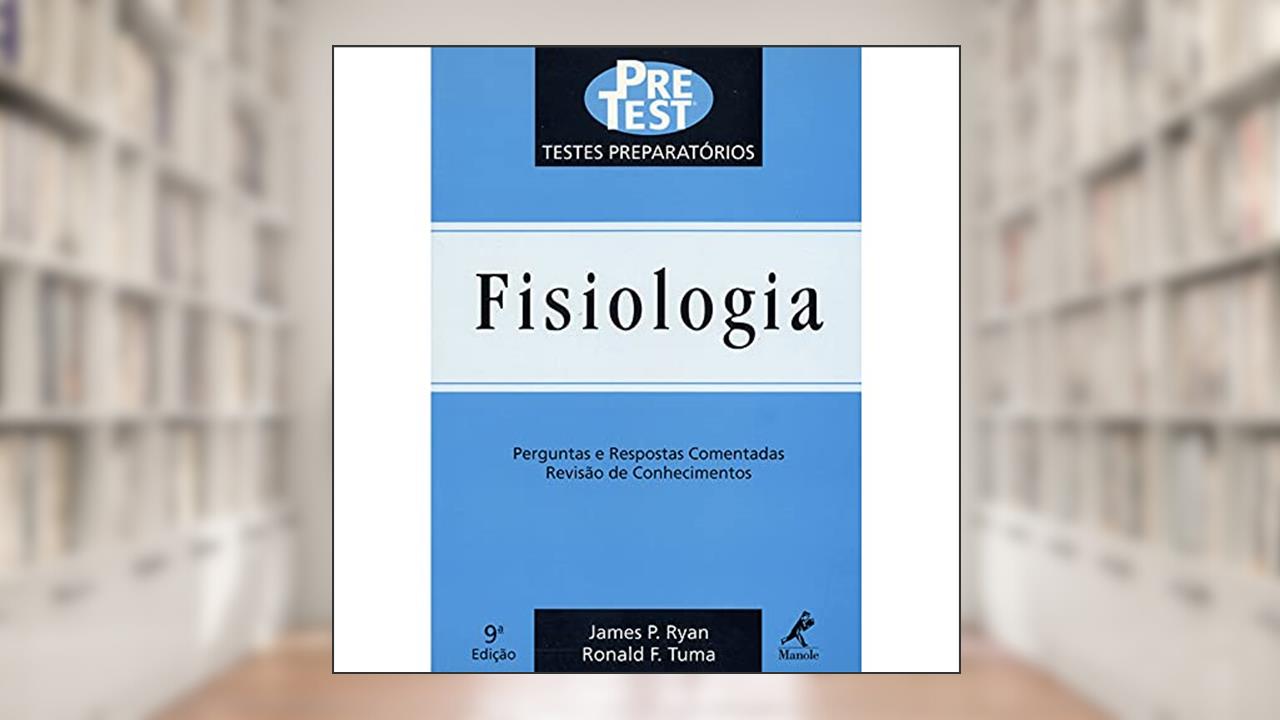 Capa de Testes preparatórios: Fisiologia, do autor James P. Ryan; Ronald F. Tuma