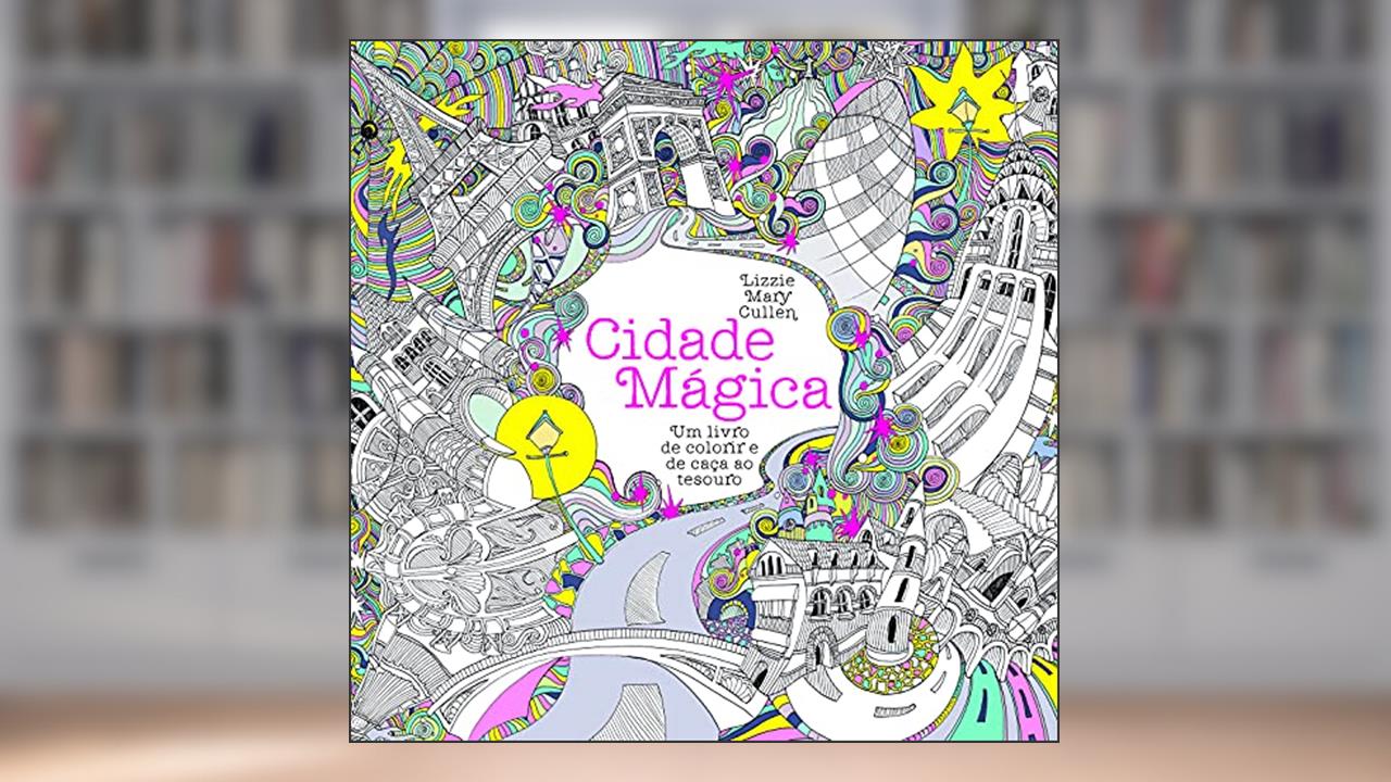 Cidade mágica, do autor Lizzie Mary Cullen