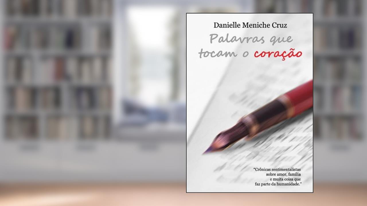 Capa de Palavras Que Tocam o Coração, do autor Danielle Meniche Cruz
