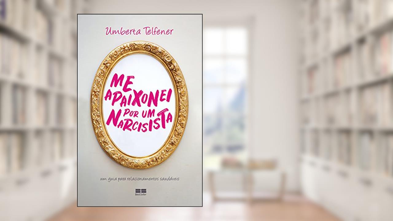 Me apaixonei por um narcisista, do autor Umberta Telfener