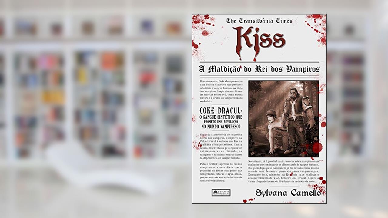 Capa de KISS: A Maldição do Rei dos Vampiros, do autor Sylvana Camello