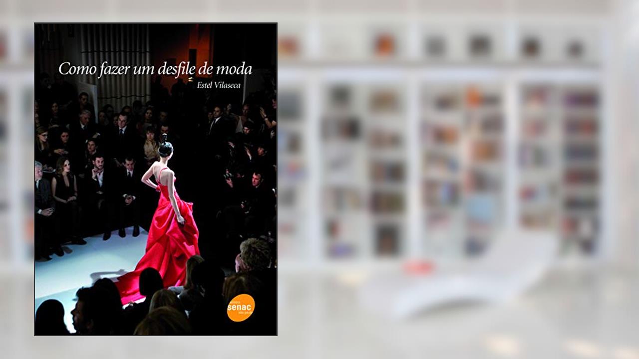 Capa de Como fazer um desfile de moda, do autor Estel Vilaseca