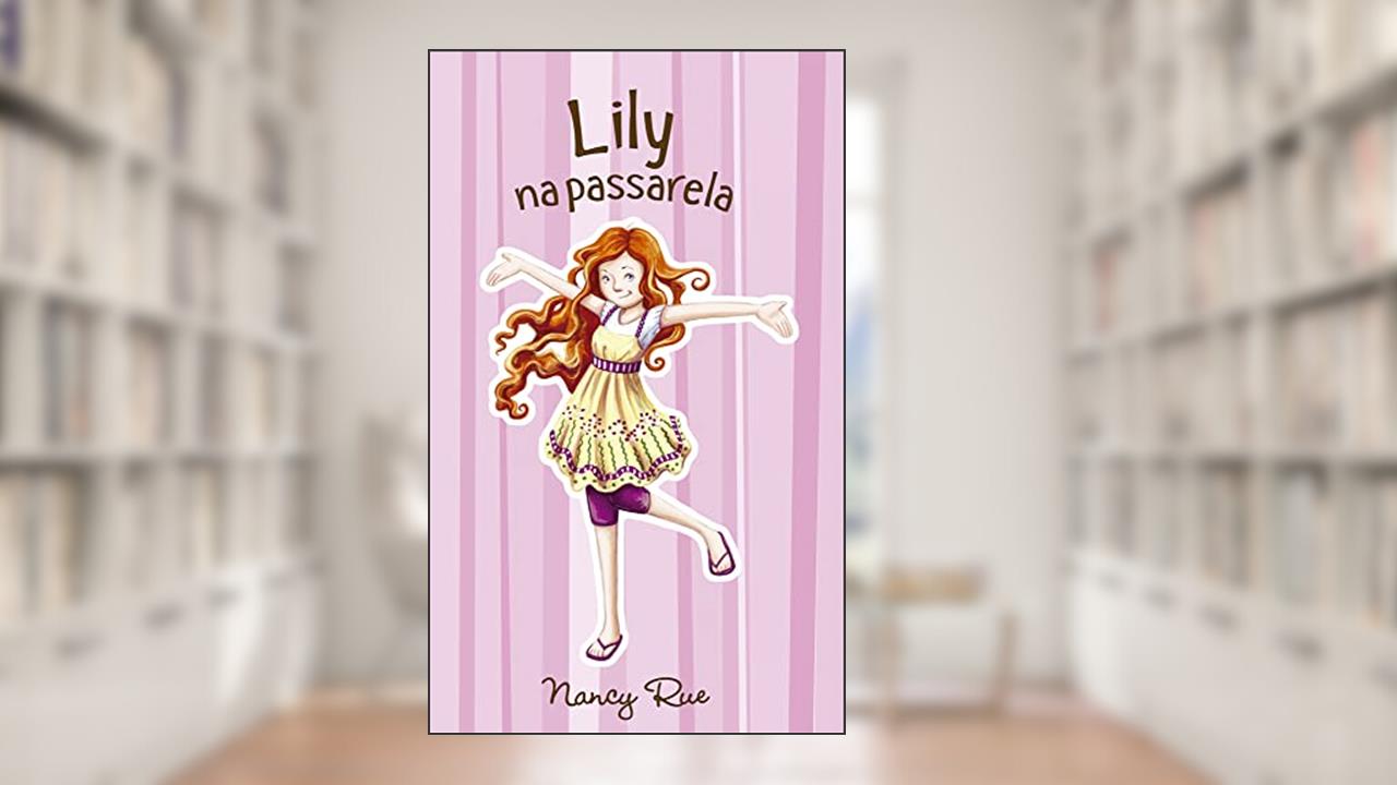 Capa de Lily na passarela, do autor Nancy Rue