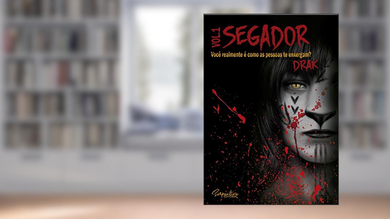 Capa de SEGADOR: Você realmente é como as pessoas te enxergam?, do autor DRAK