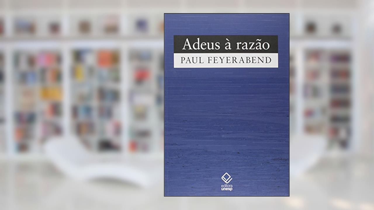 Capa de Adeus à razão, do autor Paul Feyerabend