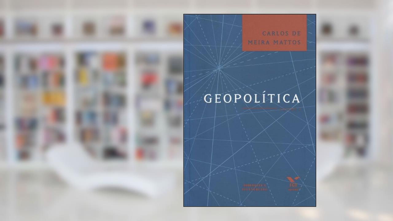 Geopolitica - Volume 1, do autor Carlos de Meira Mattos