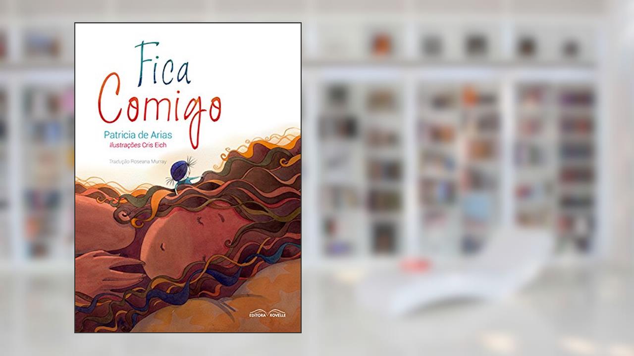 Capa de Fica Comigo, do autor Roseana Murray