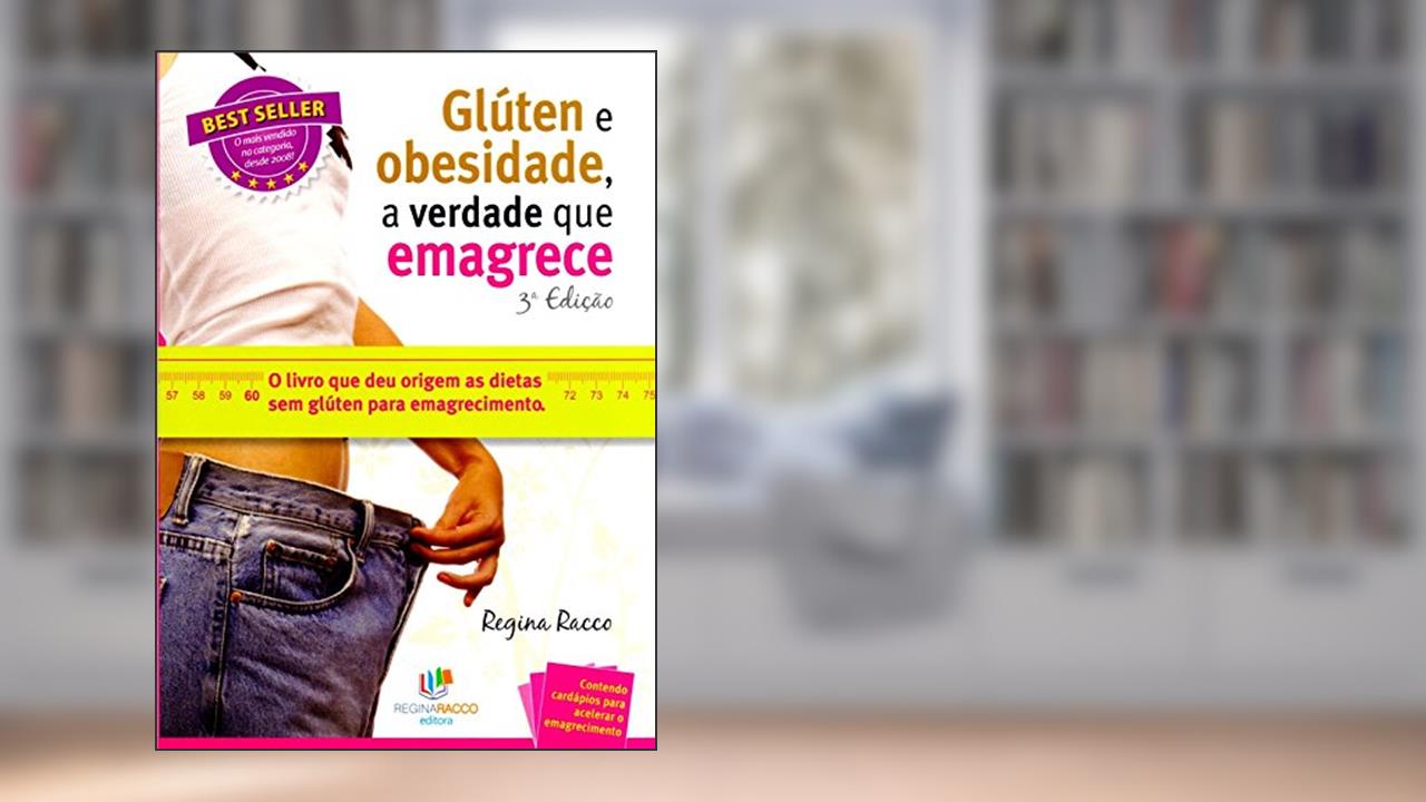 Capa de Glúten e Obesidade, a Verdade que Emagrece, do autor Regina Racco