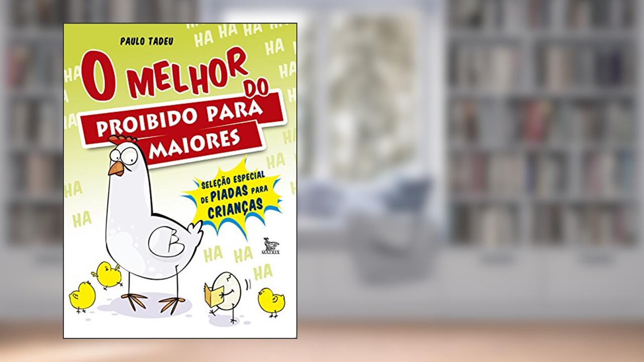 Capa de O melhor do proibido para maiores, do autor Paulo Tadeu