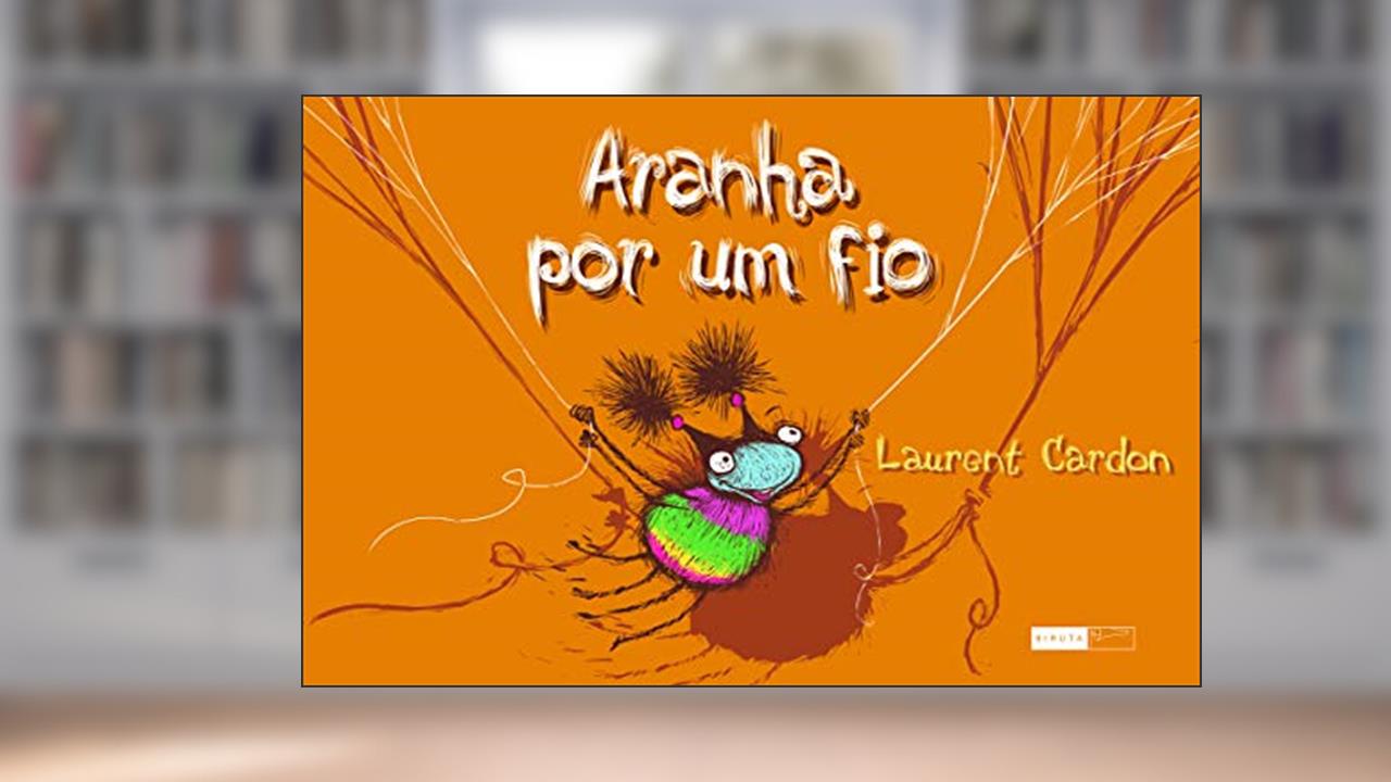 Capa de Aranha por um fio, do autor Laurent Cardon