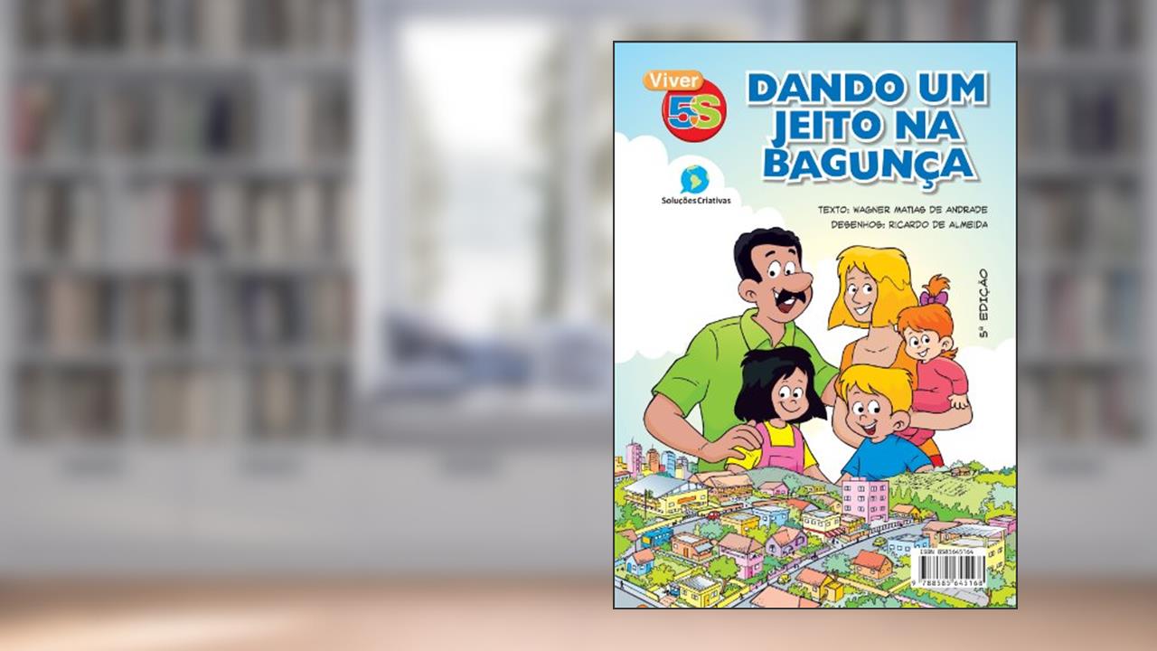 Capa de Dando um Jeito na Bagunça: 5S para famílias e escolas (Viver 5S Livro 2), do autor Wagner Matias de Andrade