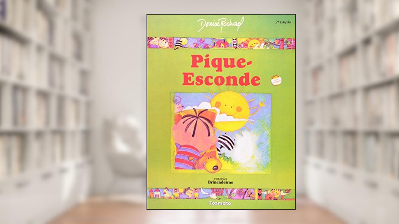 Pique-esconde, do autor Denise Rochael