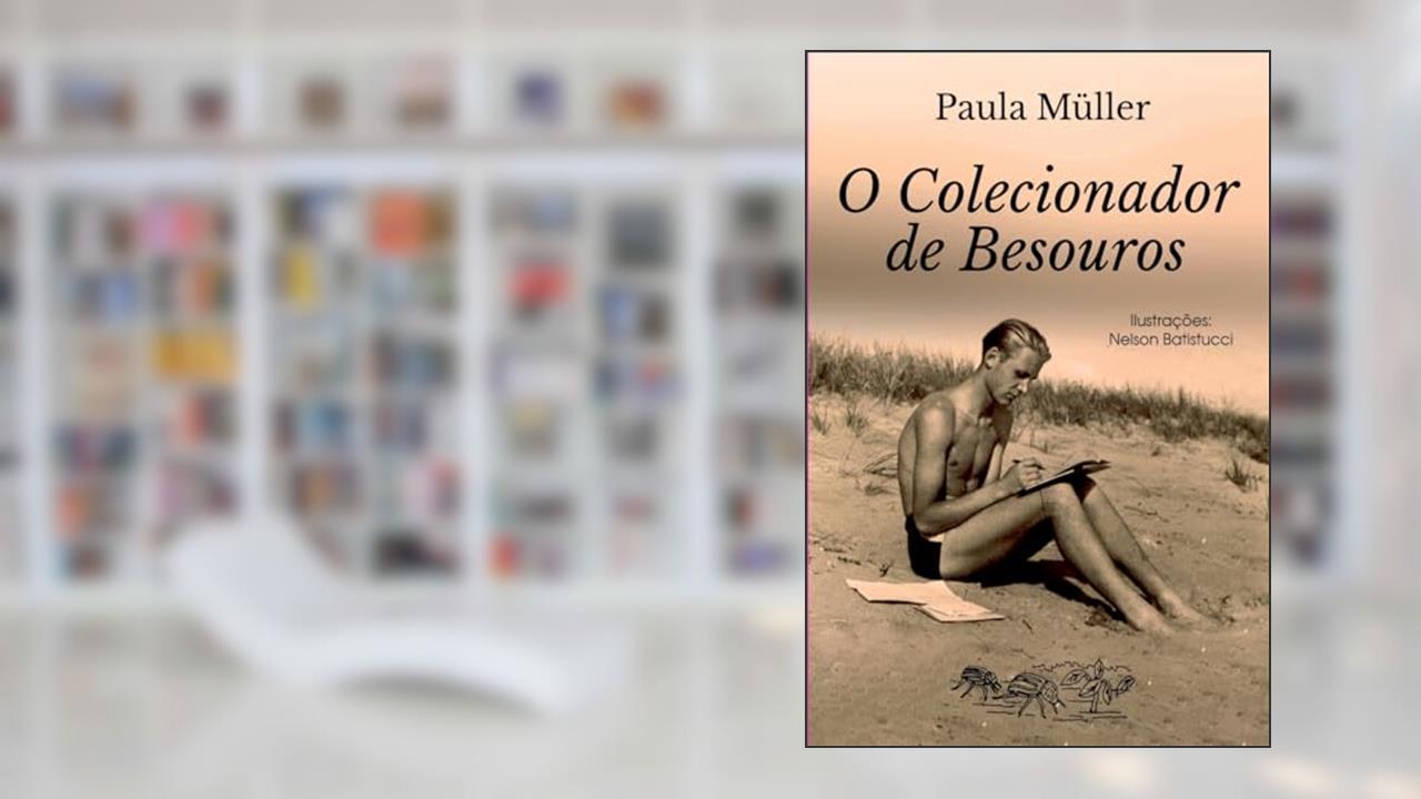 Capa de O colecionador de besouros, do autor Paula Müller