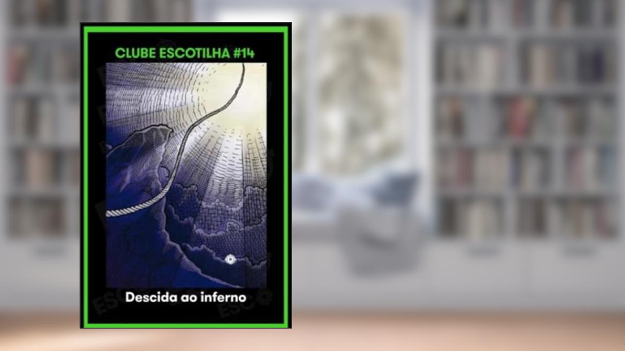 Descida Ao Inferno (Clube Escotilha #14), do autor Charles Walter Stansby