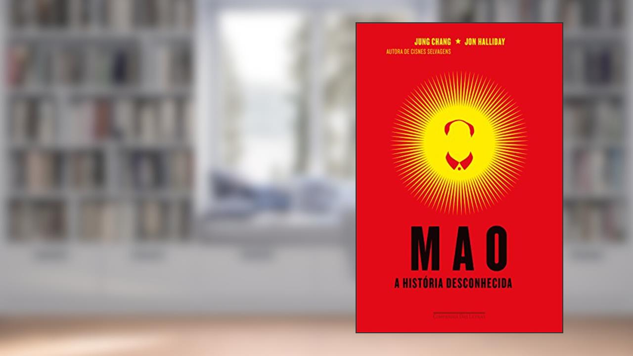 Mao: A história desconhecida, do autor Jon Halliday; Jung Chang