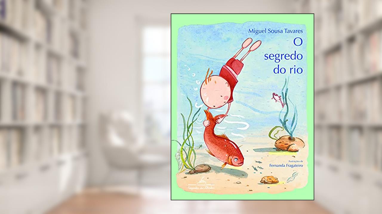 Capa de O segredo do rio, do autor Miguel Sousa Tavares
