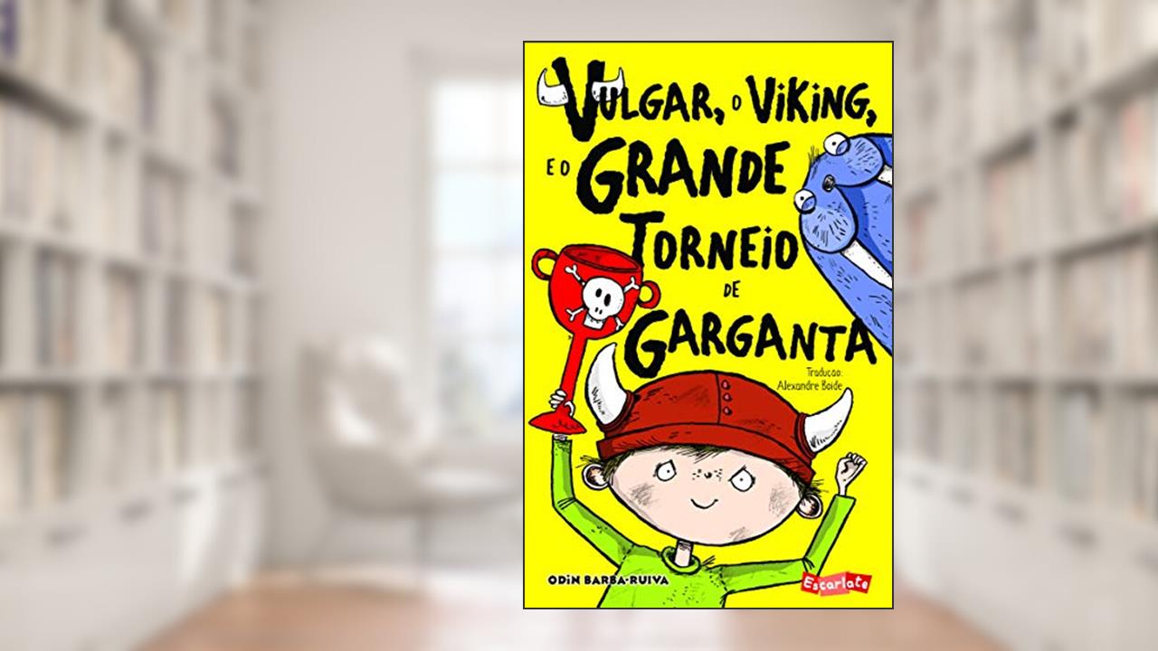 Capa de Vulgar, o viking, e o grande torneio de garganta, do autor Odin Barba-Ruiva
