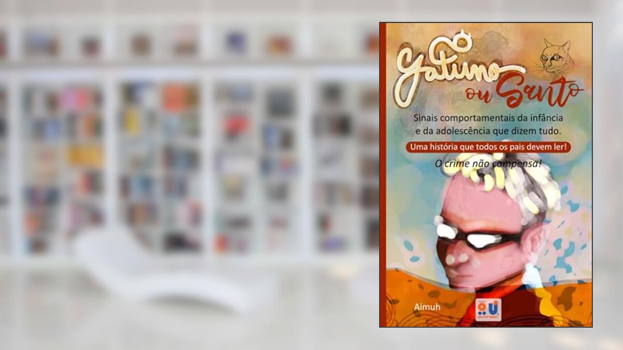 Capa de Gatuno ou Santo:: sinais comportamentais da infância e da adolescência que dizem tudo. (Portuguese Edition), do autor Dórllenis  Húmia de Menezes