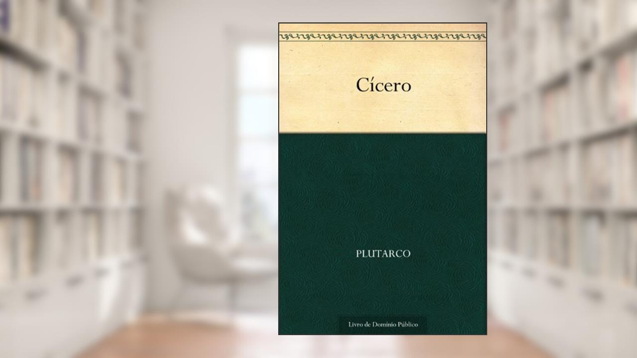 Capa de Cícero, do autor Plutarco