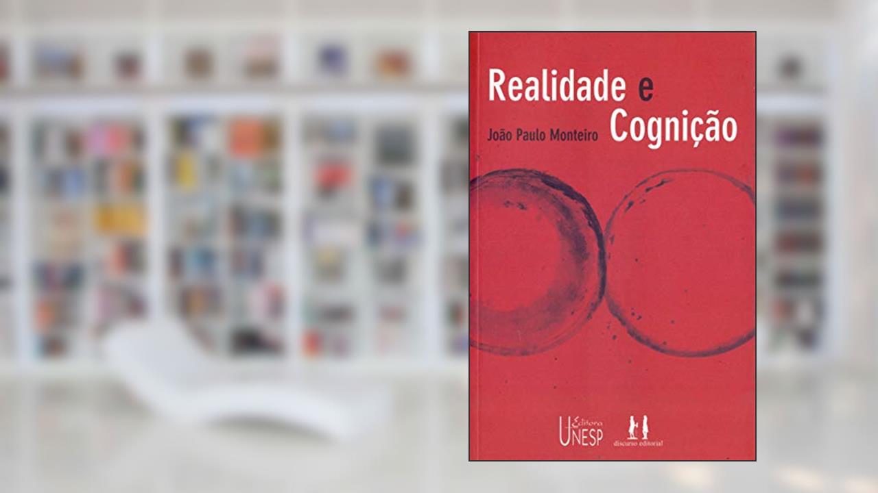 Capa de Realidade e cognição, do autor João Paulo Monteiro
