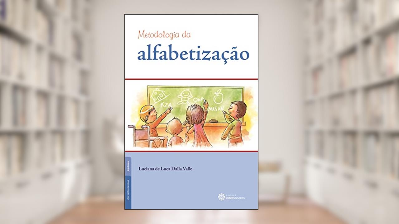 Capa de Metodologia da Alfabetização, do autor Luciana de Luca Dalla Valle