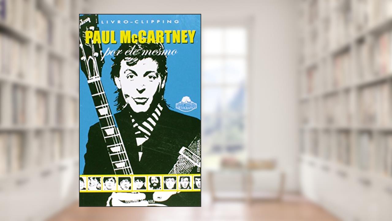 Capa de Paul McCartney. Por Ele Mesmo, do autor Vários Autores
