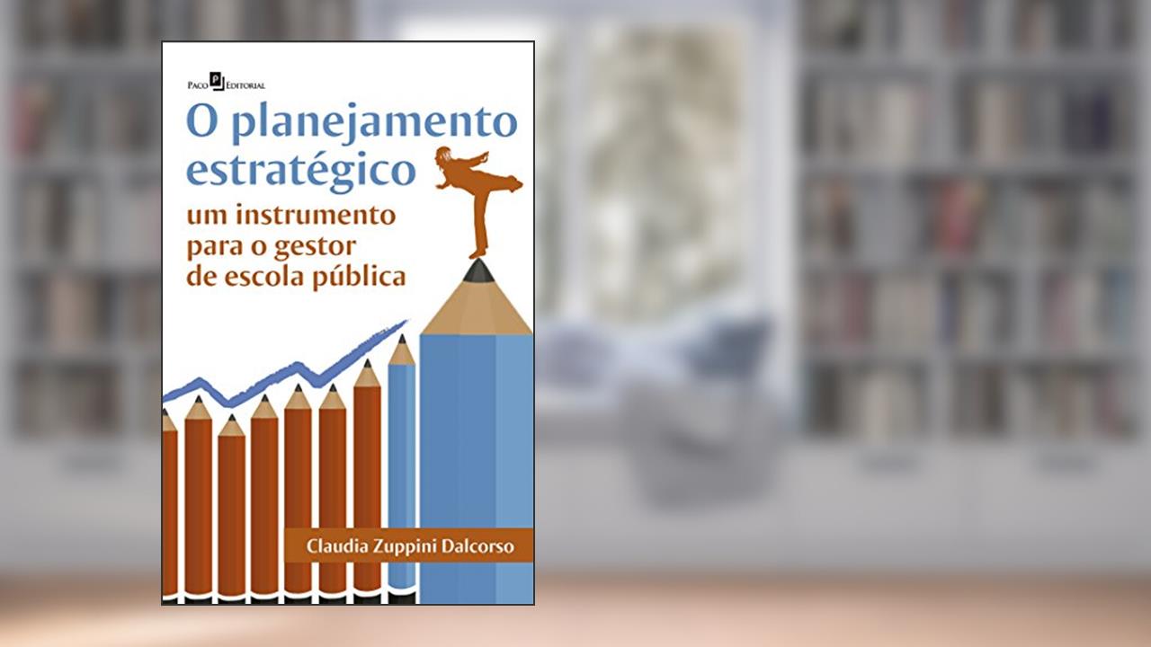 Capa de O Planejamento Estratégico, do autor Claudia Zuppini Dalcorso