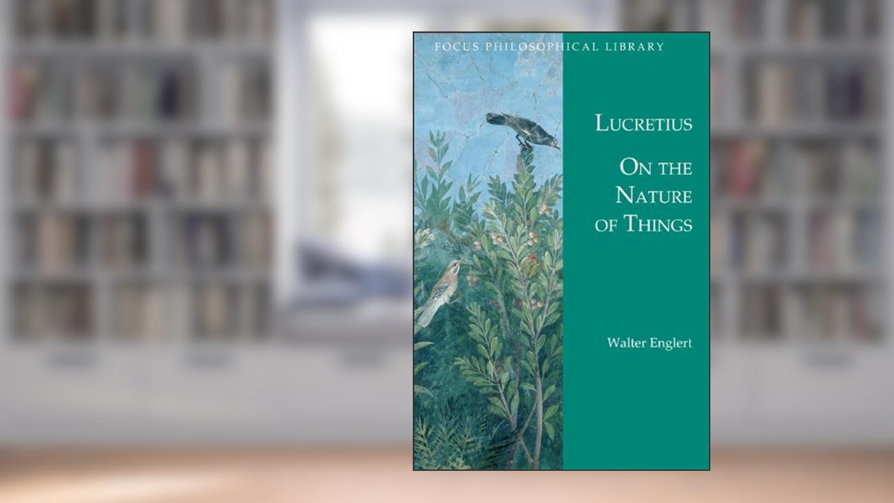 Capa de [On the Nature of Things: De Rerum Natura (Focus Philosophical Library (Paperback))] [By: Lucretius,] [February, 2002], do autor Lucretius