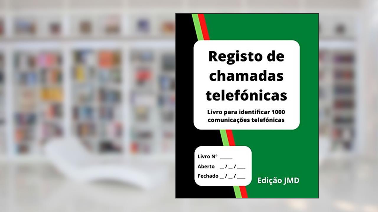 Capa de Registo de chamadas telefónicas: Livro para identificar 1000 comunicações telefónicas (Portuguese Edition), do autor Edição JMD