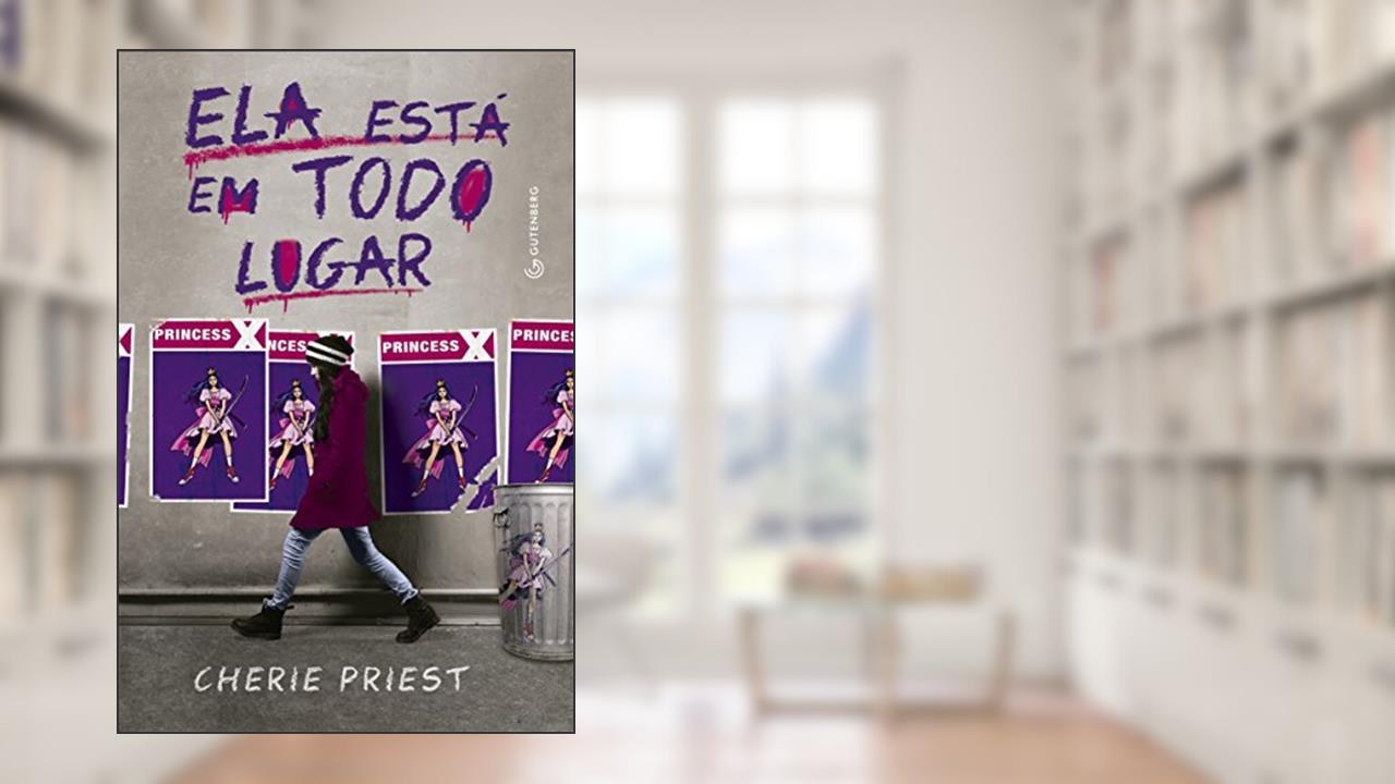 Capa de Ela está em todo lugar, do autor Cherie Priest