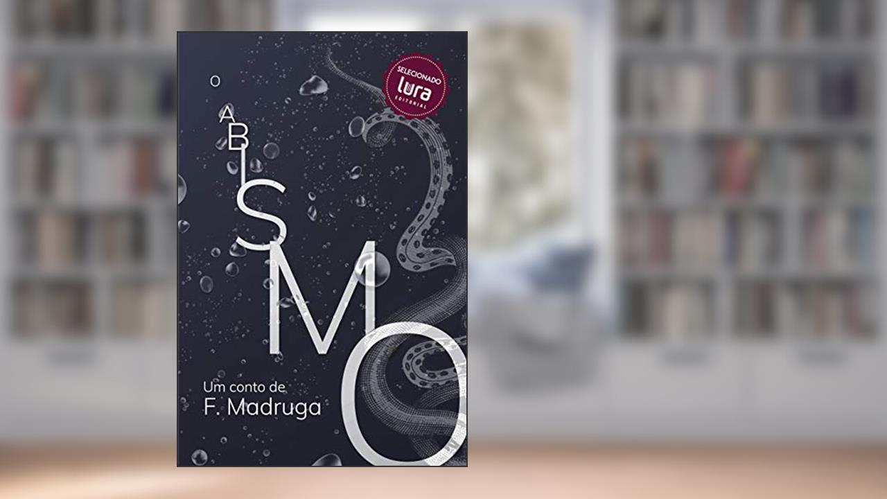 Capa de O Abismo, do autor F. Madruga