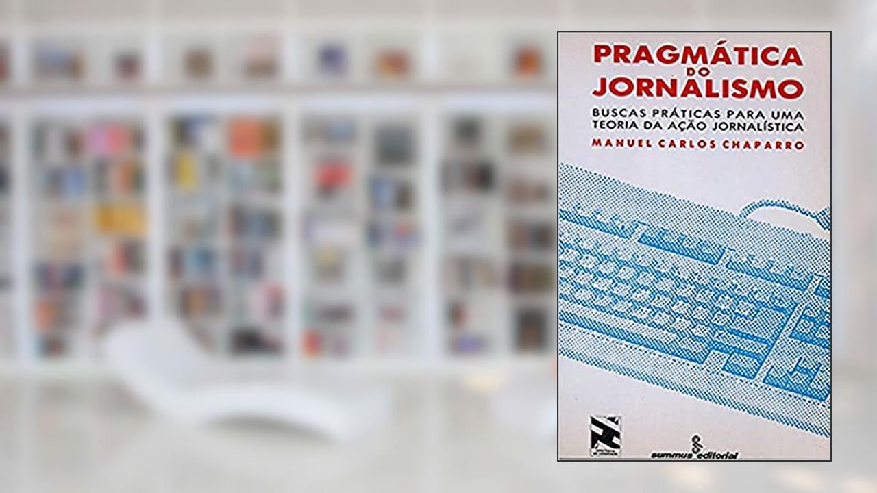 Capa de Pragmatica do Jornalismo, do autor Manuel Carlos Chaparro