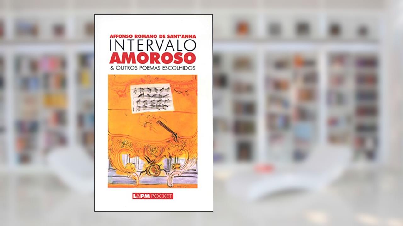 Capa de Intervalo Amoroso e Outros Poemas Escolhidos, do autor Affonso Romano Santanna