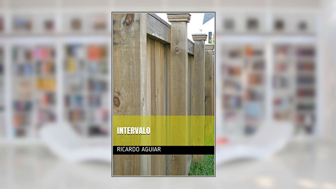Capa de Intervalo, do autor Ricardo aguiar