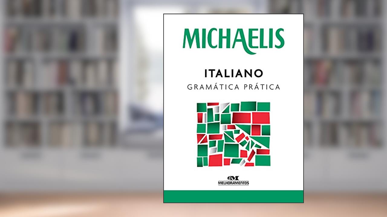 Capa de Michaelis italiano gramática prática, do autor André Guilherme Polito