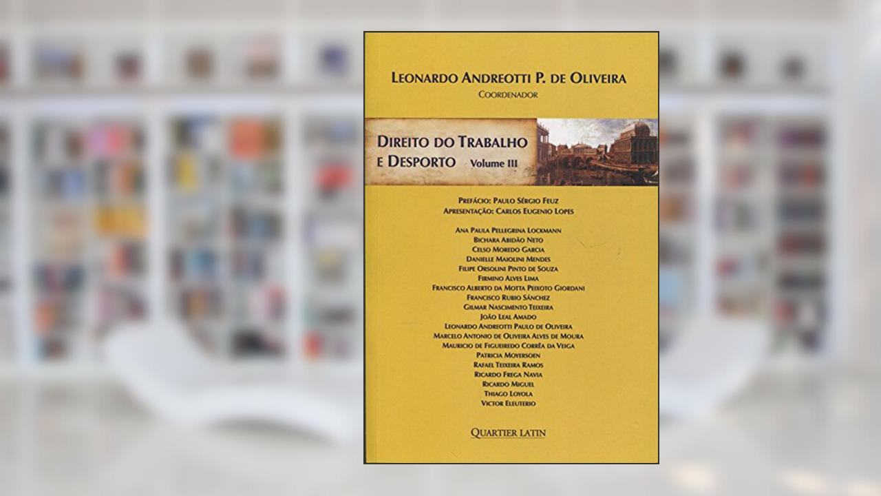 Capa de Direito do Trabalho e Desporto - Volume 3, do autor Leonardo Andreotti P. de Oliveira