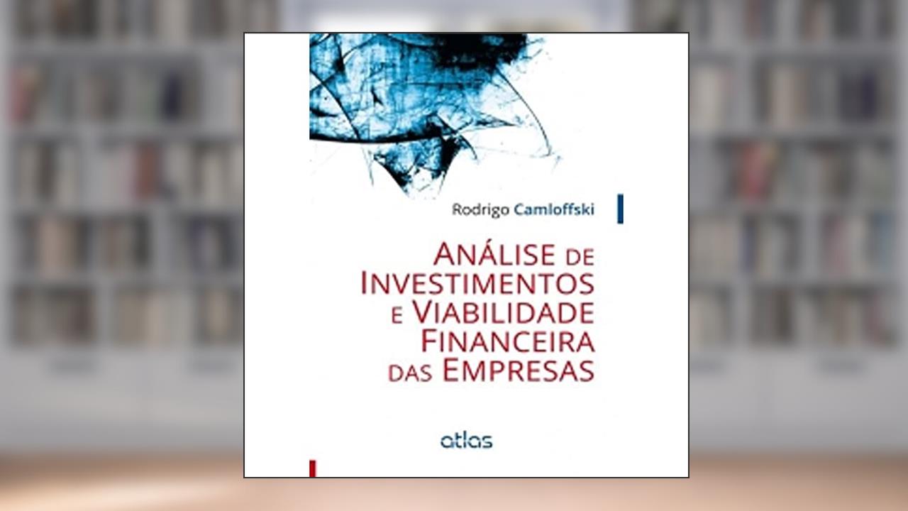 Capa de Análise De Investimentos E Viabilidade Financeira Das Empresas, do autor Rodrigo Camloffski