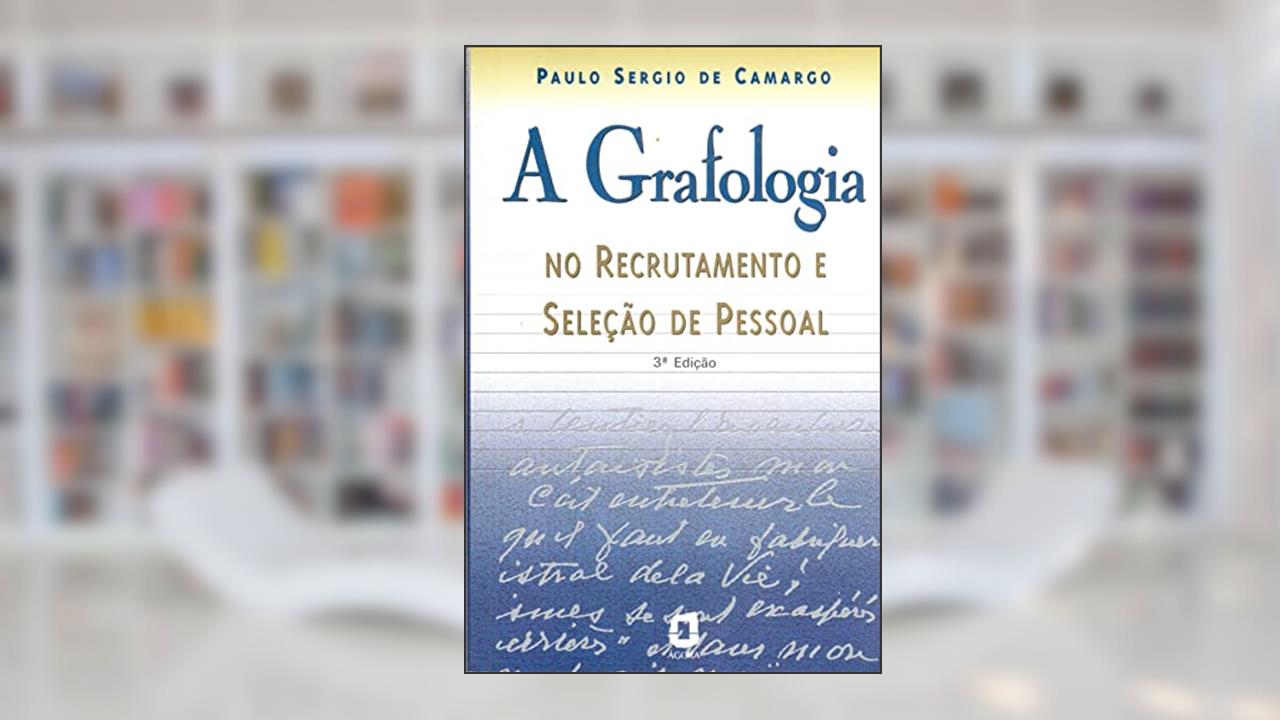 Capa de A grafologia no recrutamento e seleção de pessoal, do autor Paulo Sergio de Camargo