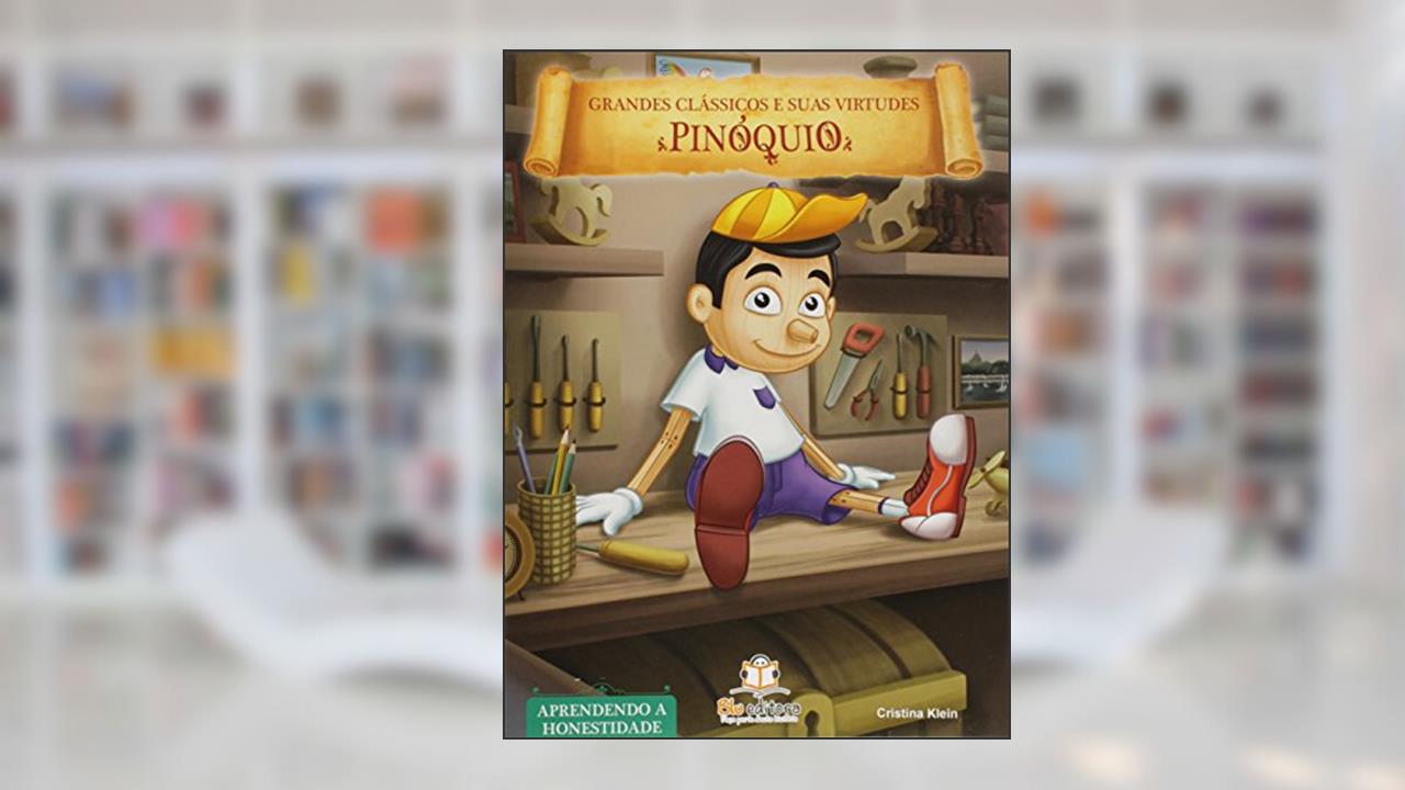 Capa de Grandes Clássicos e Suas Virtudes - Pinóquio, do autor Cristina Klein