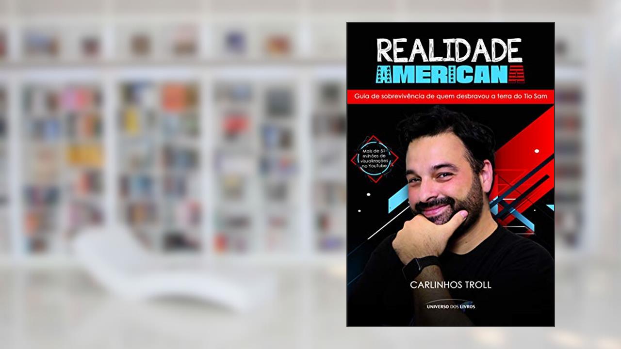 Capa de Realidade americana: Guia de sobrevivência de quem desbravou a terra do Tio Sam, do autor Carlinhos Troll