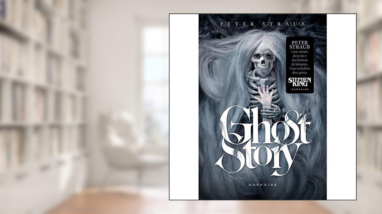 Ghost Story, do autor Peter Straub