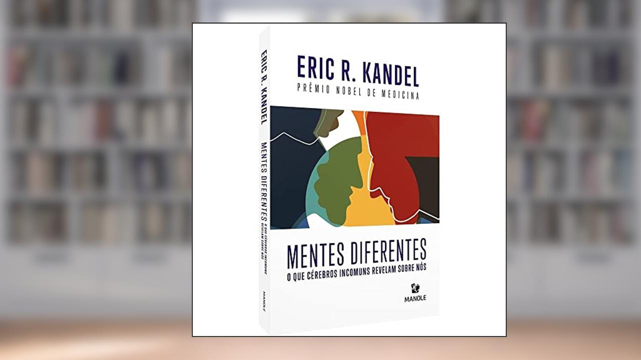 Capa de Mentes Diferentes: O que Cérebros Diferentes Revelam Sobre Nós, a Capa Pode Variar, do autor Eric R. Kandel