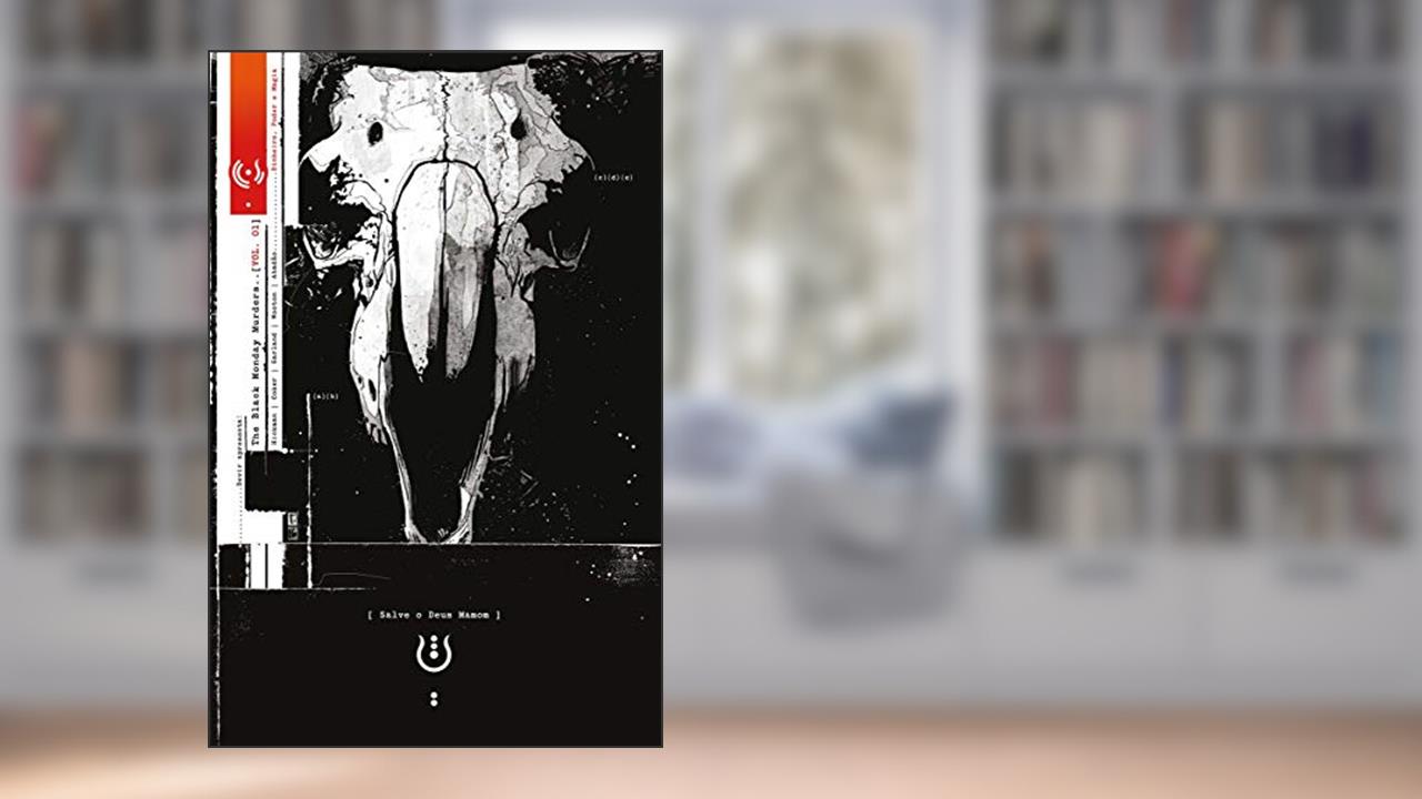 Capa de The Black Monday Murders Vol. 1: Dinheiro, Poder e Magia, do autor Jonathan Hickman