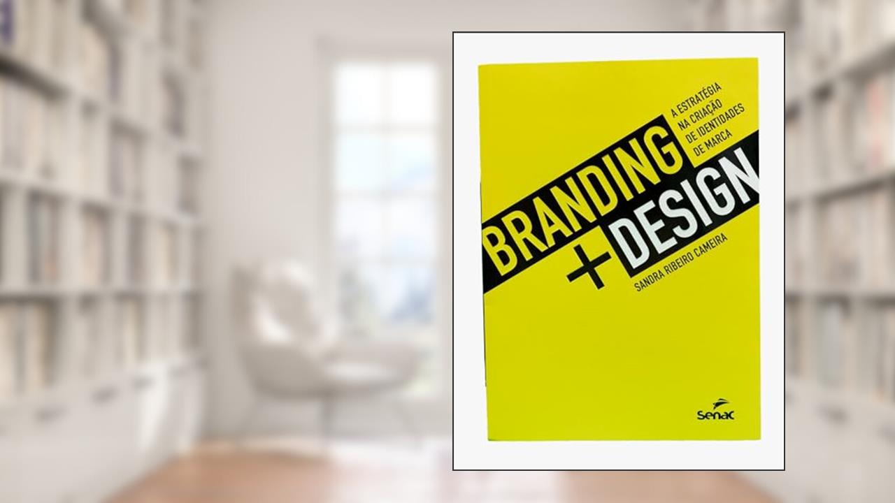 Capa de Branding + design: a estratégia na criação de identidades de marca, do autor Sandra Ribeiro Cameira